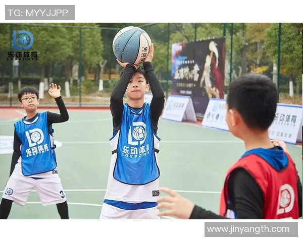 乐动体育少儿篮球培训助力孩子成长与团队合作能力提升
